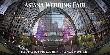 Asiana Wedding Fair • East Wintergarden • 16 Oct 2022 tickets