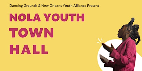 NOLA Youth Town Hall tickets