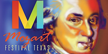 Mozart Festival Texas 2017: Saturday, August 5th primary image