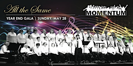 Momentum Choir - All the Same - Year End Gala primary image
