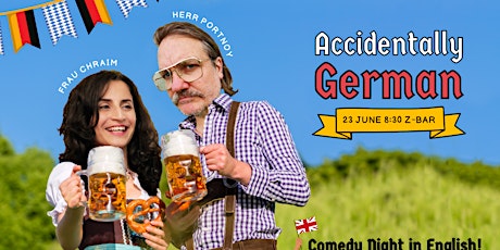 Accidentally German - Carmen and Drew Double Bill Comedy Show
