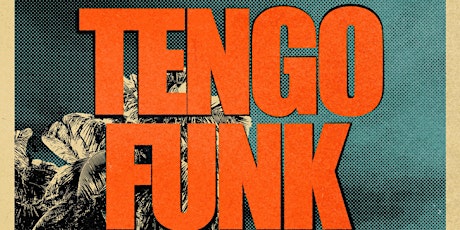 Tengo Funk w/ Gio Sandz, DJ Yonny & more
