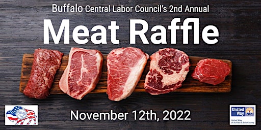Buffalo Central Labor Council  2nd Annual Meat Raffle
