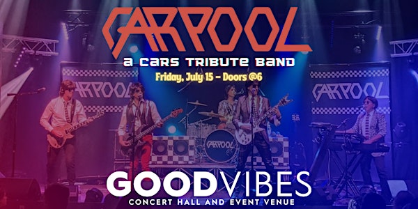 Carpool - Cars Tribute Band performing live at Good Vibes Concert Hall