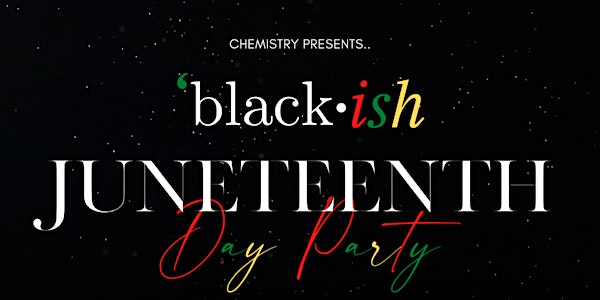 Juneteenth Day Party at Chemistry
