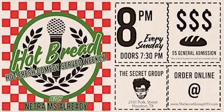 Hot Bread: Hot Fresh Comedy Served Weekly! tickets