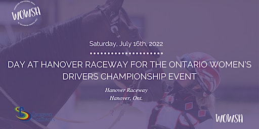 Day at Hanover Raceway for the Ontario Women’s Drivers Championship Event