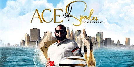 "Ace of Spades" Boat Party; Keilz Official Birthday Celebration tickets