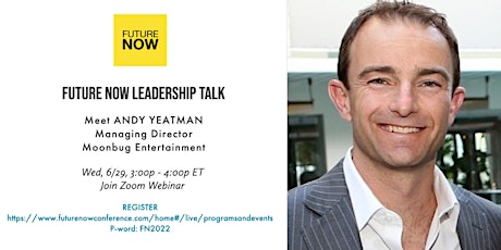 FUTURE NOW Leadership Talk featuring Andy Yeatman tickets