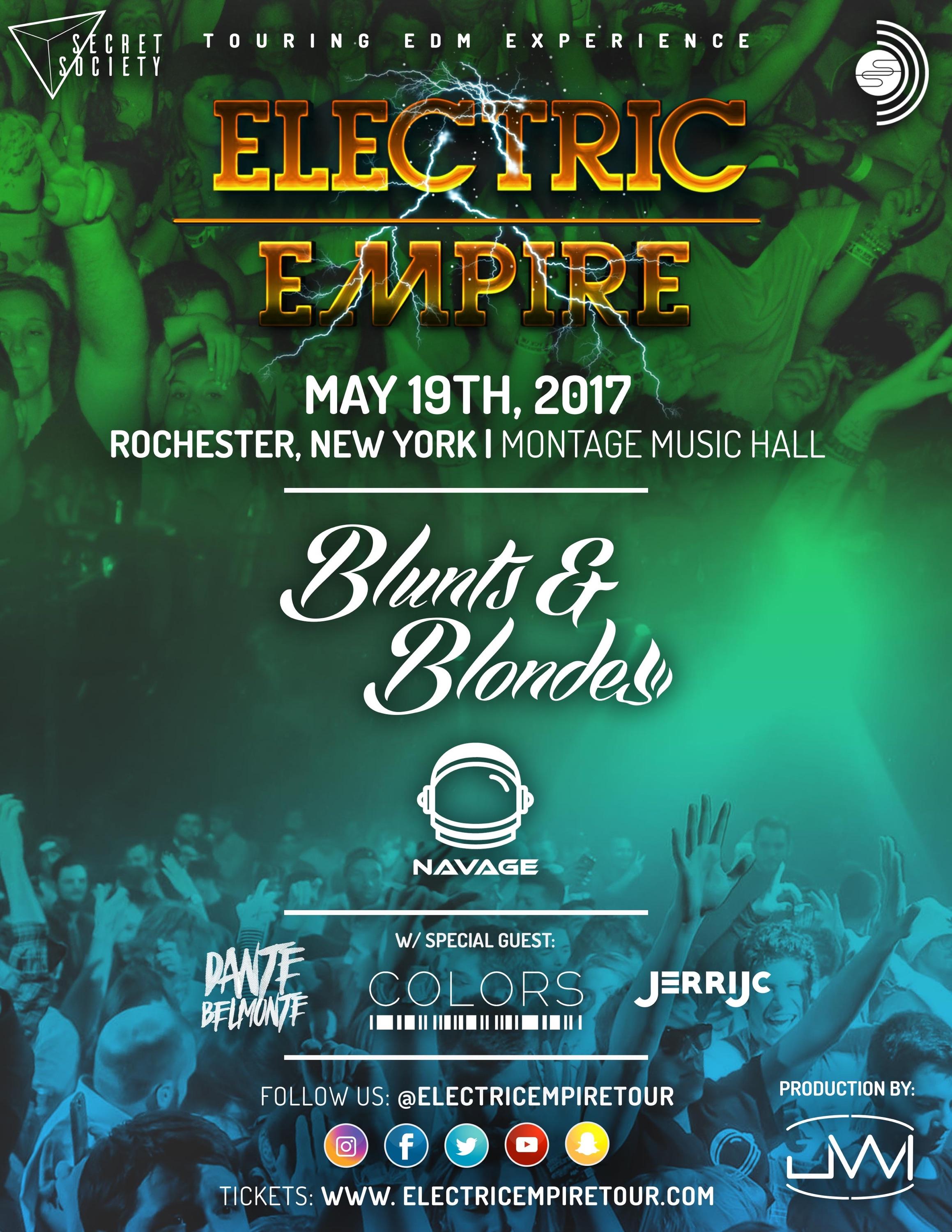 Electric Empire Tour @ Rochester, NY 5/19/17 w/ BLUNTS & BLONDES and NAVAGE