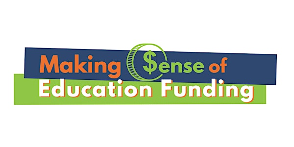 Making Sense of Education Funding