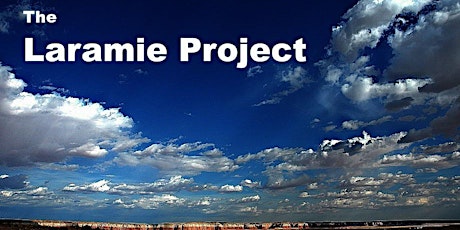 The Laramie Project - Sunday, May 14th @ 6PM primary image