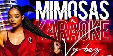 NNV presents Mimosas & Karaoke Vybez BOTTOMLESS Mimosas & Karaoke!!! tickets