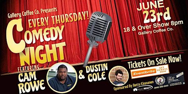 COMEDY NIGHT Featuring CAM ROWE & DUSTIN COLE