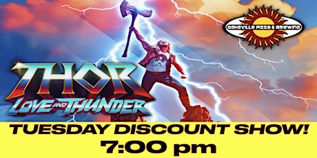 THOR: LOVE & THUNDER - Tuesday Discount Show! - 7:00 PM tickets