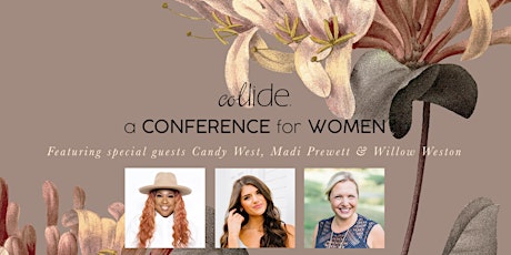 Collide Conference Meant for More: Candy West, Madi Prewett & Willow Weston tickets
