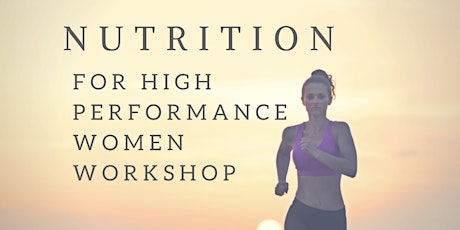Nutrition For High Performance Women primary image