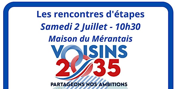 Les Rencontres d'étapes #Voisins2035 (accès libre et gratuit)
