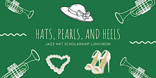 Hats, Pearls and Heels at the Jazz Hat Scholarship Luncheon