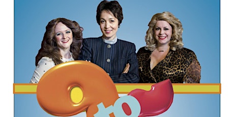 “9 to 5” A Musical Comedy