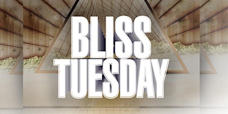 Bliss Tuesdays LA with Ivy League Group tickets