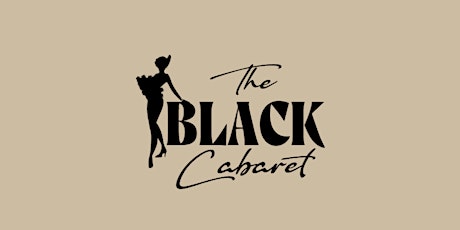 The Black Cabaret tickets