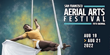San Francisco Aerial Arts Festival - Saturday Night tickets