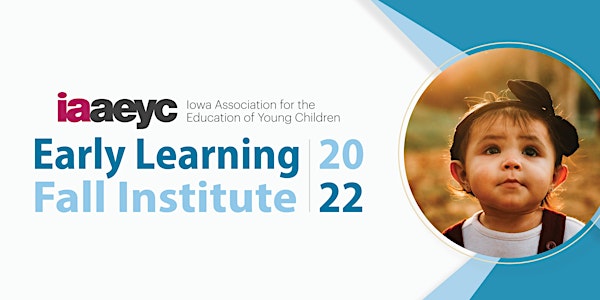 Early Learning Fall Institute 2022