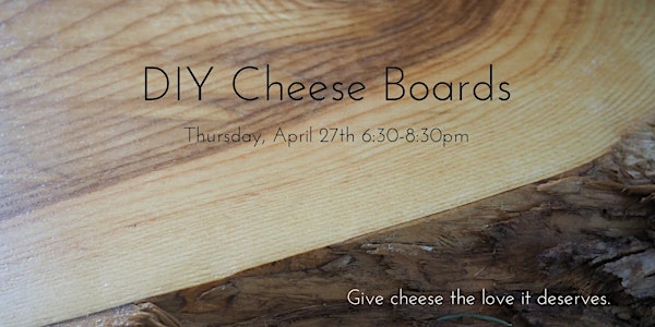 DIY Cheese Boards
