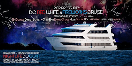 D.C. July 4th Pier Pressure Red, White & Fireworks Cruise tickets