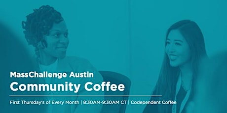 MassChallenge Austin | Community Coffee  Hour