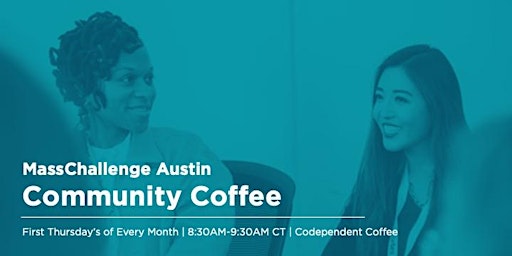 MassChallenge Austin | Community Coffee  Hour