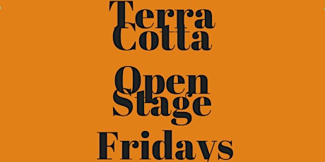 Terra Cotta Open Stage Fridays  primary image