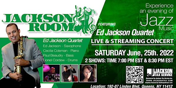 Ed Jackson Quartet Live & Streaming Concert- June 25, 2022