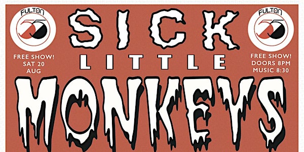 Sick Little Monkeys, Splendid and more at Fulton 55