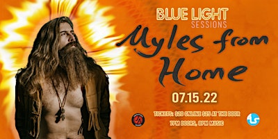 JumpAttack! Records Presents; Myles From Home LIVE at Blue Light Sessions