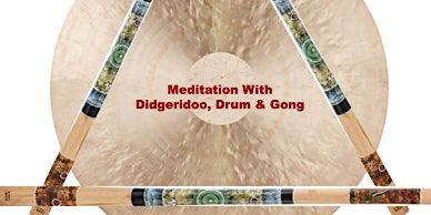 Gong and Didgeridoo Meditation