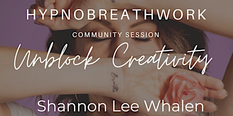 IN PERSON | Hypnobreathwork® Community Session: Calling in Your Abundance! tickets