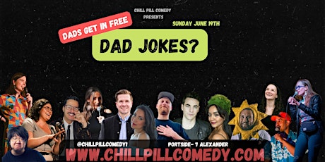 Chill Pill Comedy:Dad Jokes| Live Comedy Show Sunday June 19|Free for Dads!