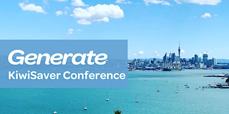 Generate KiwiSaver Conference 2022 tickets