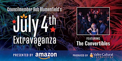 Councilmember Bob Blumenfield’s July 4th Extravaganza – Presented by Amazon