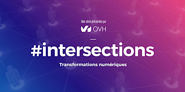 #intersections vol.4 : créativité numérique & impact social