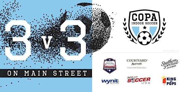 3v3 Soccer on Main St. by COPA Indoor Soccer