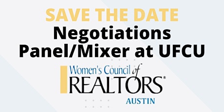 SAVE THE DATE: Negotiations Panel/ Mixer at UFCU