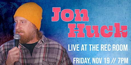 Jon Huck (Special Event) tickets