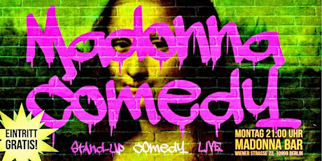 "Madonna Comedy" ⭐Stand-up Comedy Live ⭐Profis & Newcomer ⭐Berlin Kreuzberg biglietti