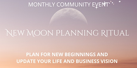 FREE New Moon Planning Ritual (+ Intuitive Planning Session) tickets