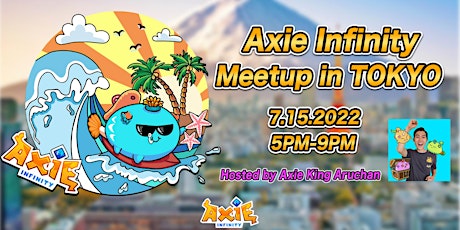Axie Infinity Meetup in Tokyo 2022 tickets