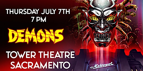 Demons screening at The Tower Theater July 7th 7 PM - One night only!