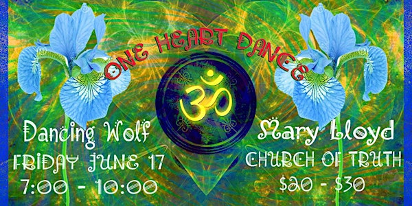 Return of the ONE HEART DANCE!! : GLOBAL FUSION FUN w.Dancing Wolf & Mary